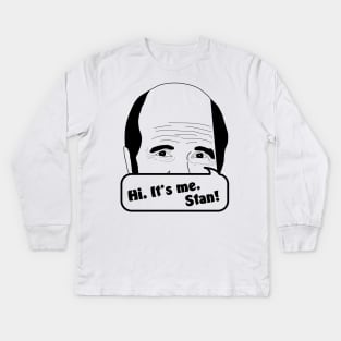 Hi, It's me, Stan Kids Long Sleeve T-Shirt